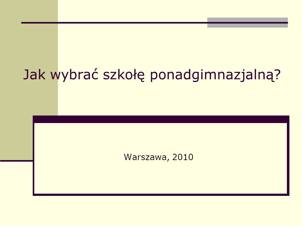 Jak wybrać szkołę ponadgimnazjalną Warszawa, 2010