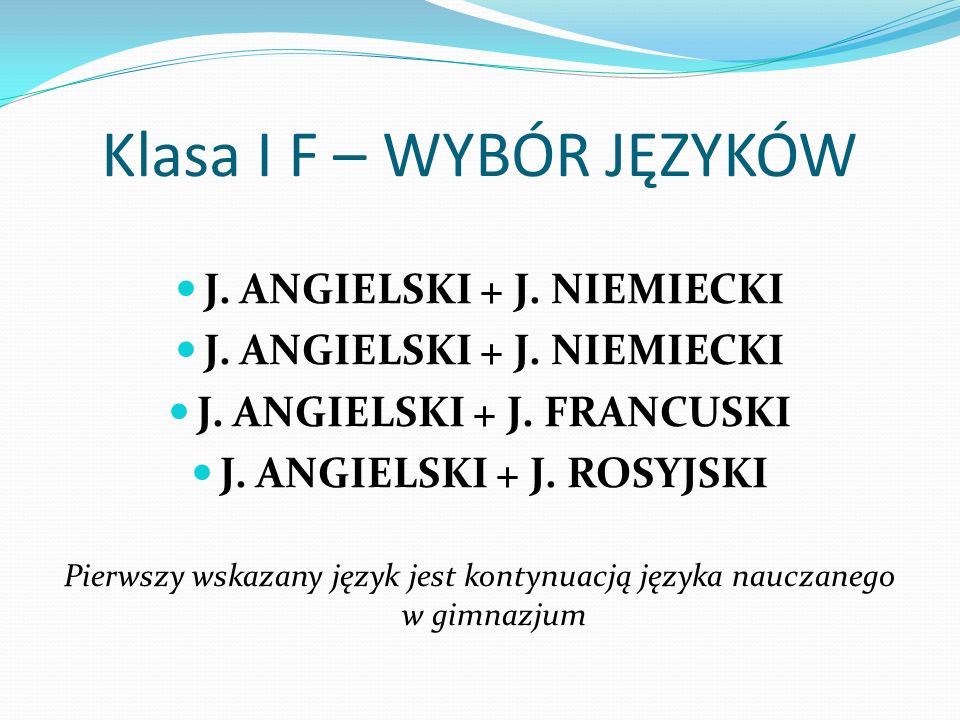 Klasa I F – WYBÓR JĘZYKÓW J. ANGIELSKI + J. NIEMIECKI J.