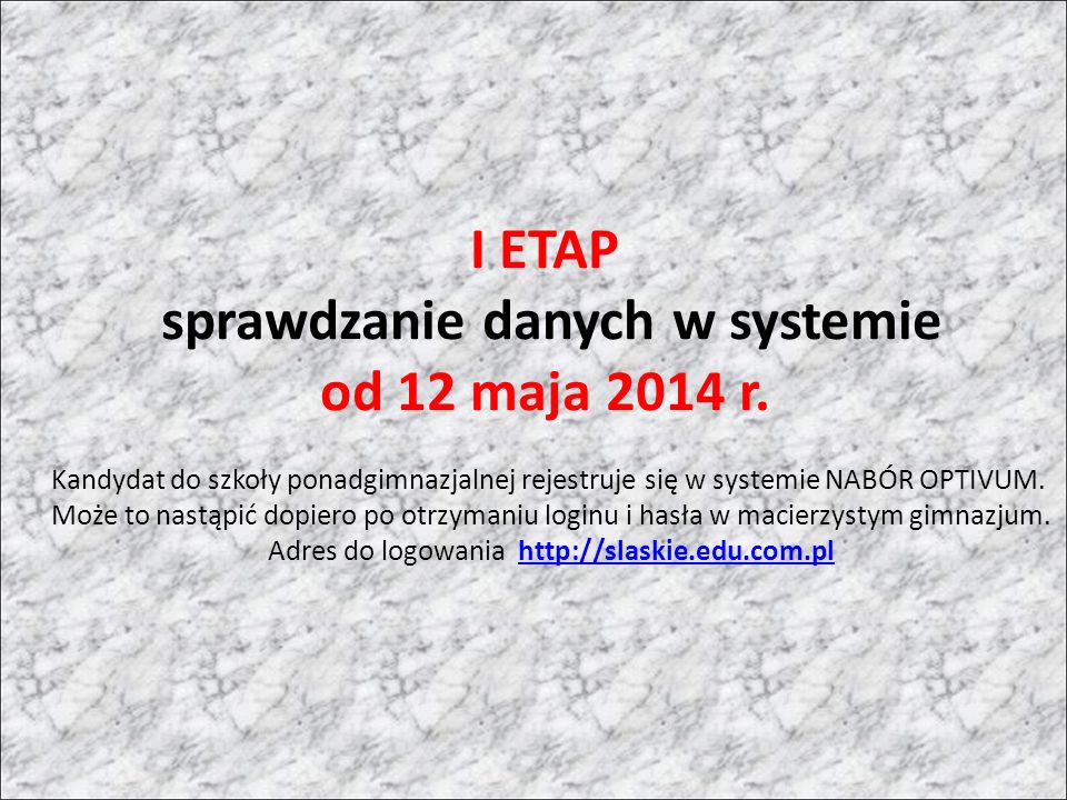 I ETAP sprawdzanie danych w systemie od 12 maja 2014 r.