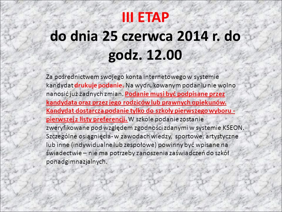 III ETAP do dnia 25 czerwca 2014 r. do godz.