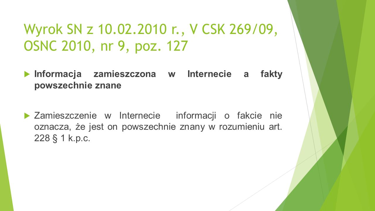 Wyrok SN z r., V CSK 269/09, OSNC 2010, nr 9, poz.