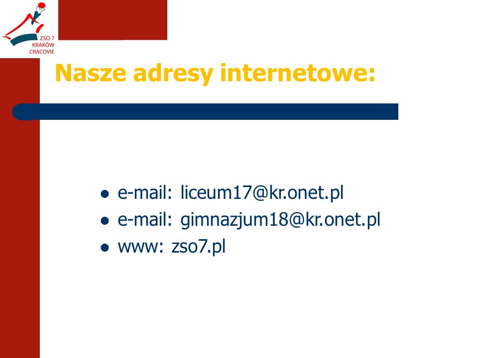 Nasze adresy internetowe:     www: zso7.pl