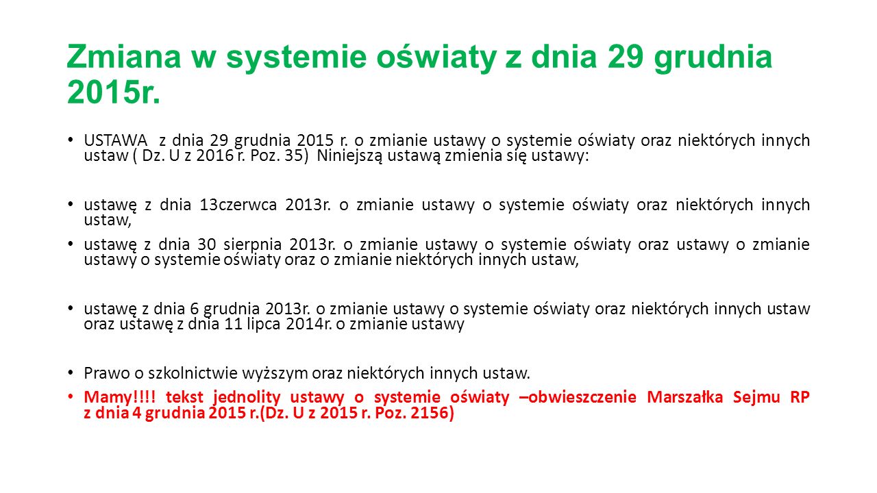 Zmiana w systemie oświaty z dnia 29 grudnia 2015r.