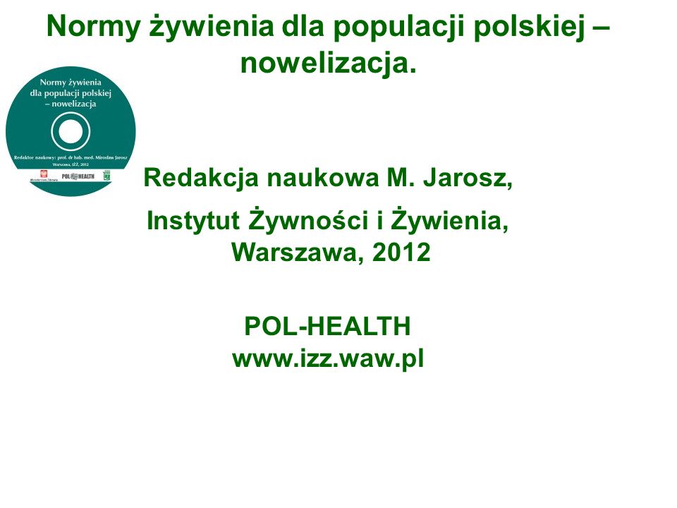 Normy żywienia dla populacji polskiej – nowelizacja.