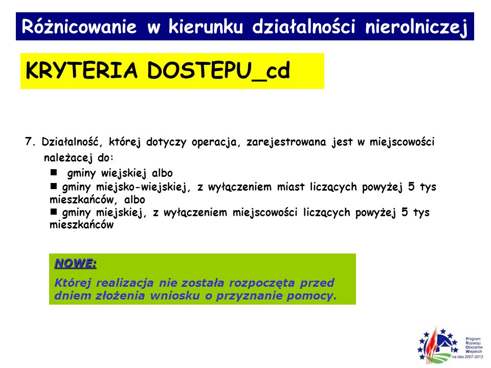Różnicowanie w kierunku działalności nierolniczej KRYTERIA DOSTEPU_cd 7.