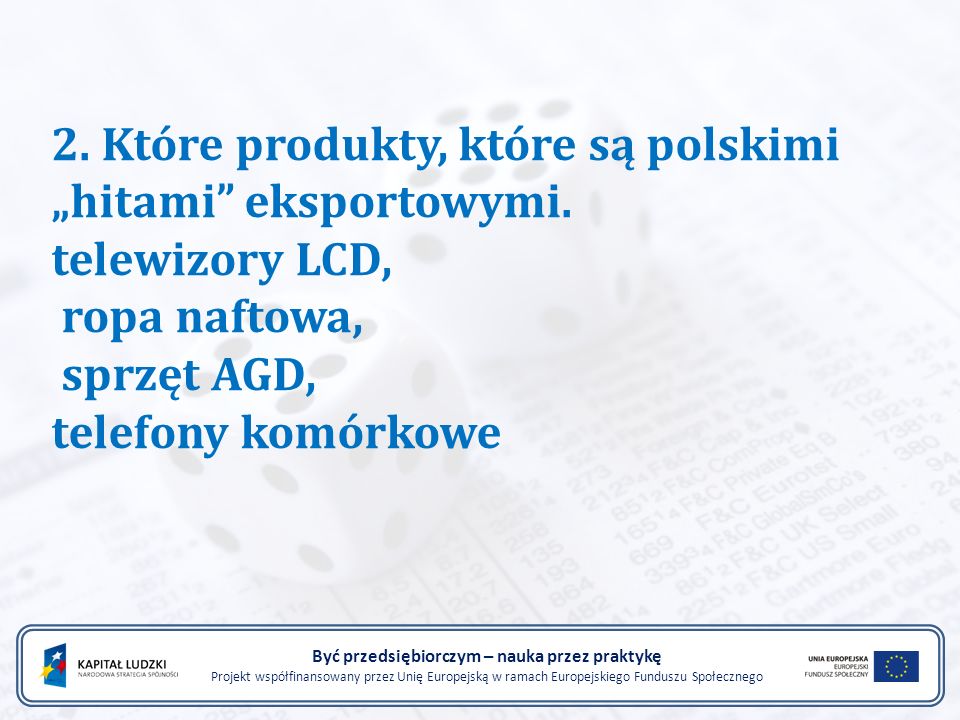 2. Które produkty, które są polskimi „hitami eksportowymi.