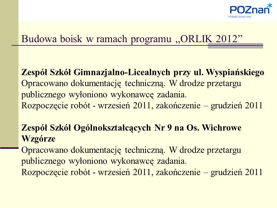 Budowa boisk w ramach programu „ORLIK 2012 Zespół Szkół Gimnazjalno-Licealnych przy ul.