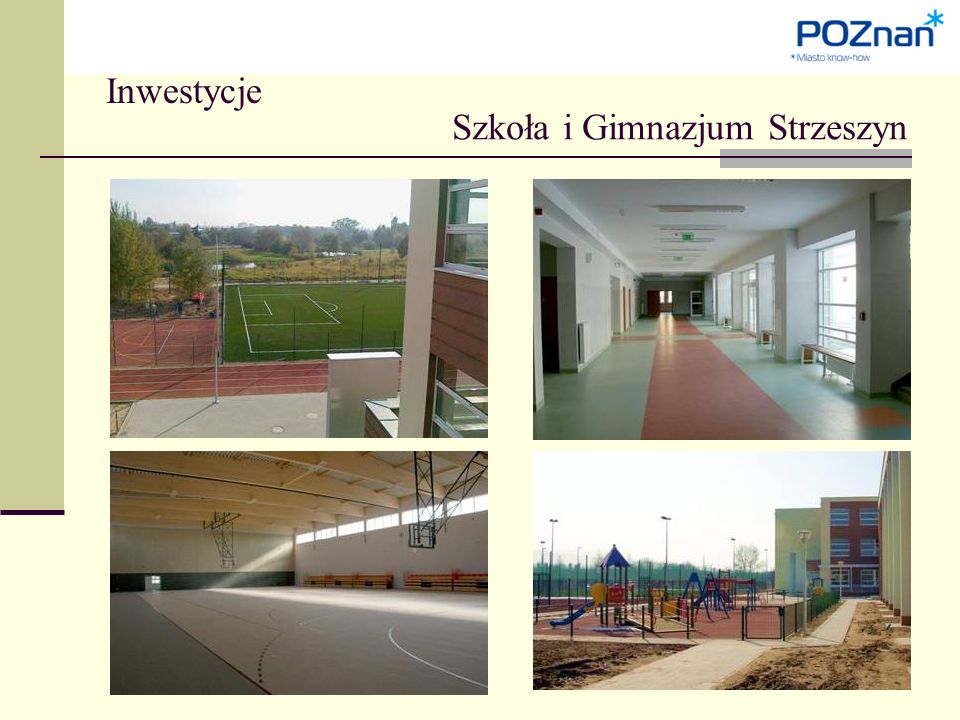 Inwestycje Szkoła i Gimnazjum Strzeszyn