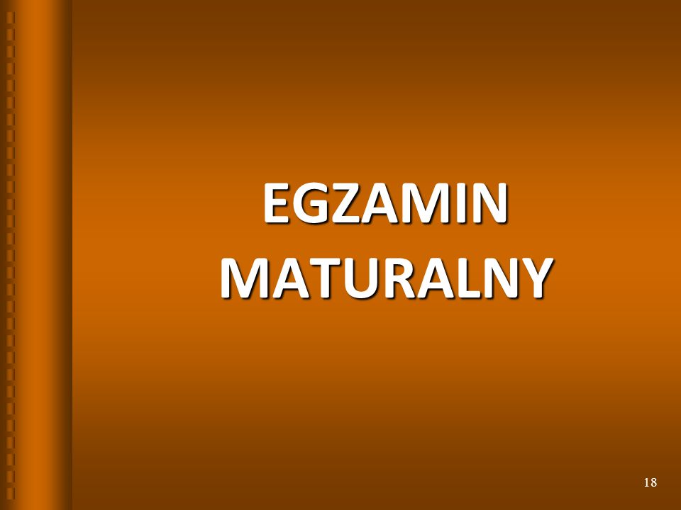 EGZAMIN MATURALNY 18