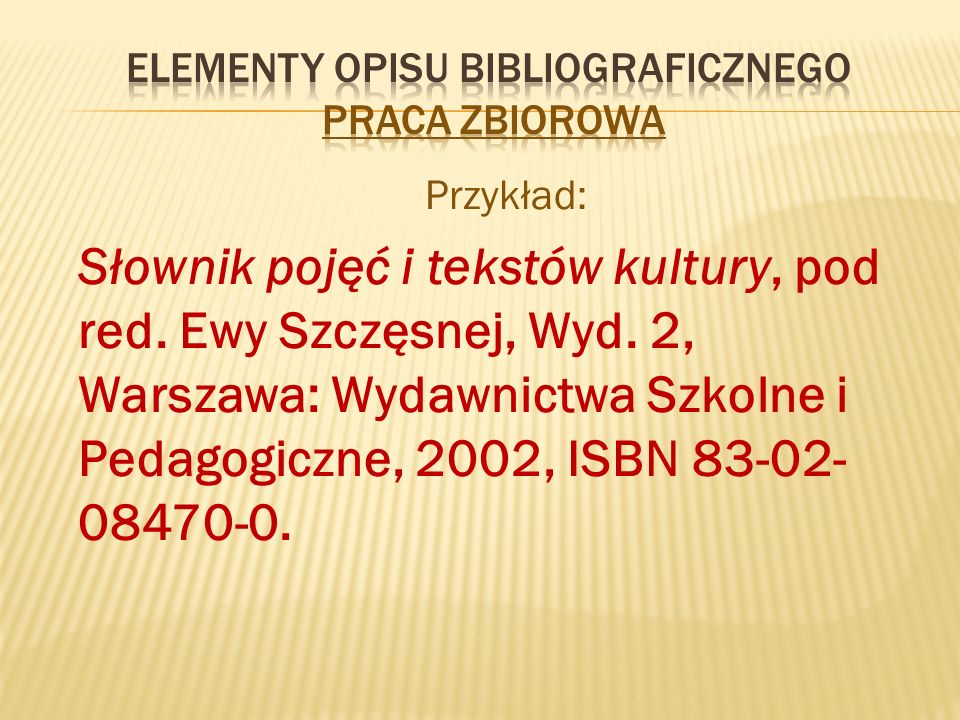 Przykład: Słownik pojęć i tekstów kultury, pod red.