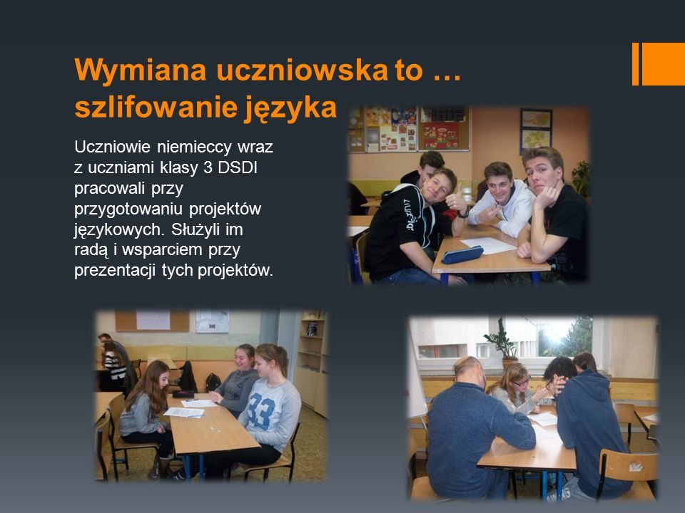 Wymiana uczniowska to … szlifowanie języka Uczniowie niemieccy wraz z uczniami klasy 3 DSDI pracowali przy przygotowaniu projektów językowych.