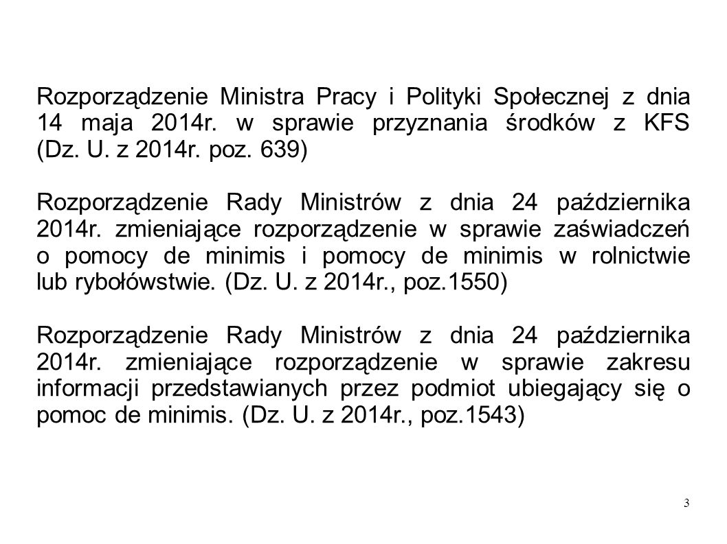 3 Rozporządzenie Ministra Pracy i Polityki Społecznej z dnia 14 maja 2014r.
