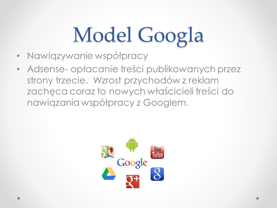 Model Googla Nawiązywanie współpracy Adsense- opłacanie treści publikowanych przez strony trzecie.