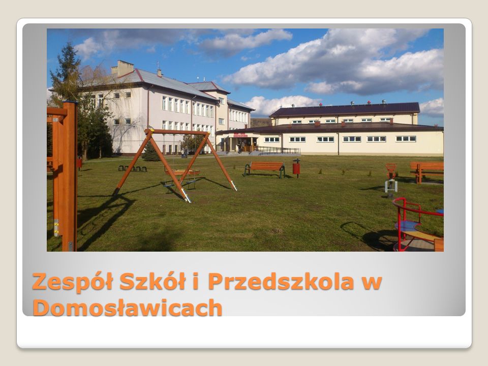 Zespół Szkół i Przedszkola w Domosławicach