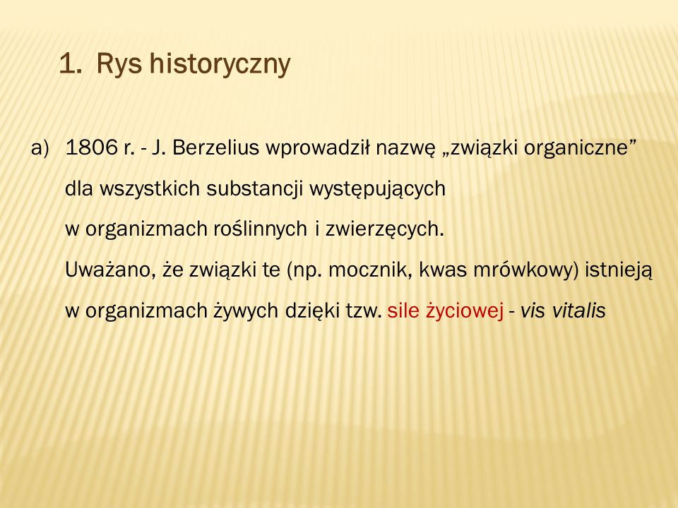 1.Rys historyczny a)1806 r. - J.