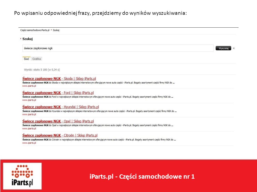 Po wpisaniu odpowiedniej frazy, przejdziemy do wyników wyszukiwania: iParts.pl - Części samochodowe nr 1