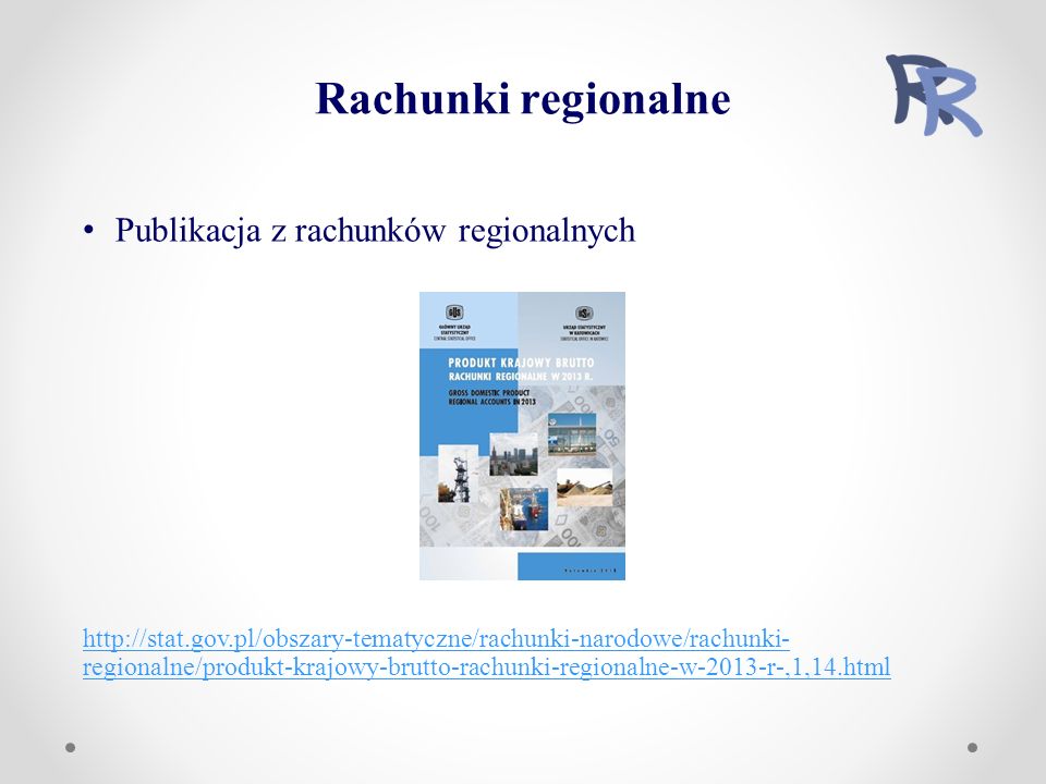 Publikacja z rachunków regionalnych   regionalne/produkt-krajowy-brutto-rachunki-regionalne-w-2013-r-,1,14.html Rachunki regionalne