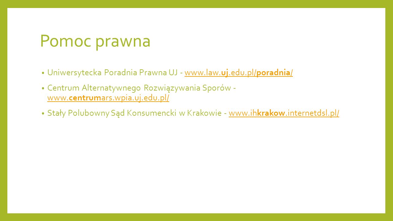 Pomoc prawna Uniwersytecka Poradnia Prawna UJ -   Centrum Alternatywnego Rozwiązywania Sporów Stały Polubowny Sąd Konsumencki w Krakowie -