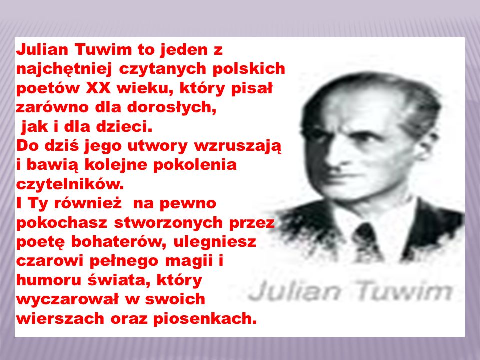 Julian Tuwim to jeden z najchętniej czytanych polskich poetów XX ...