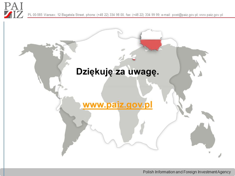 Polish Information and Foreign Investment Agency Dziękuję za uwagę.