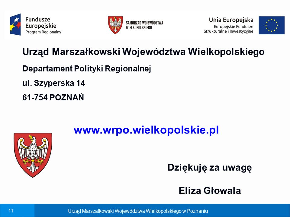 11 Urząd Marszałkowski Województwa Wielkopolskiego Departament Polityki Regionalnej ul.