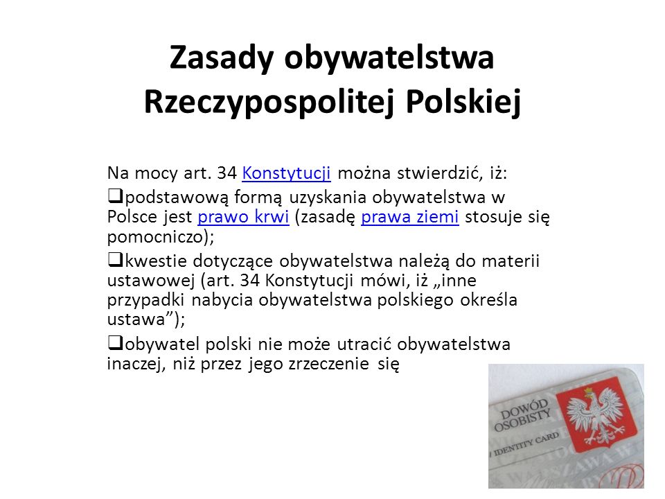 Zasady obywatelstwa Rzeczypospolitej Polskiej Na mocy art.