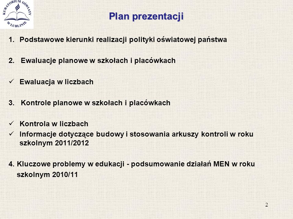 Plan prezentacji 1.Podstawowe kierunki realizacji polityki oświatowej państwa 2.