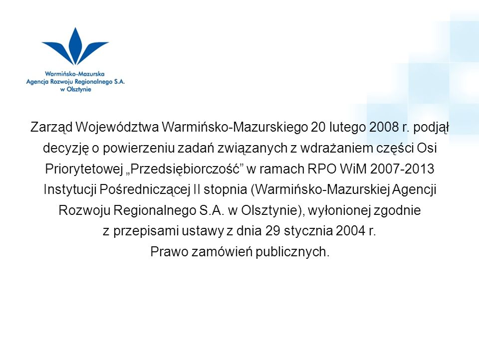 Zarząd Województwa Warmińsko-Mazurskiego 20 lutego 2008 r.
