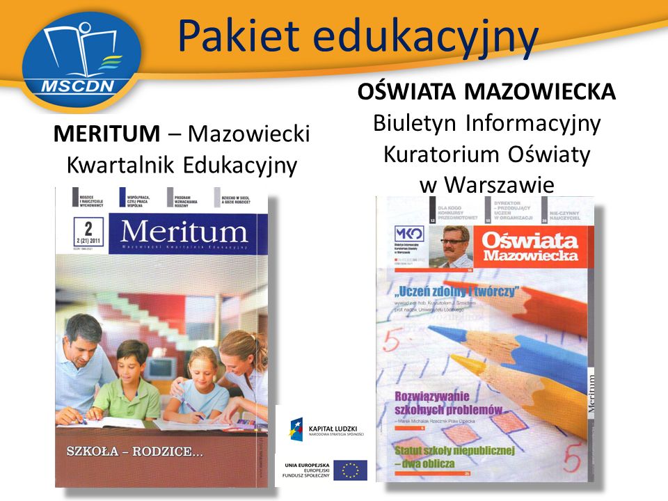 Pakiet edukacyjny MERITUM – Mazowiecki Kwartalnik Edukacyjny OŚWIATA MAZOWIECKA Biuletyn Informacyjny Kuratorium Oświaty w Warszawie