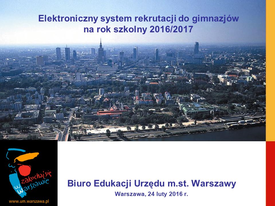 Biuro Edukacji Urzędu m.st. Warszawy Warszawa, 24 luty 2016 r.