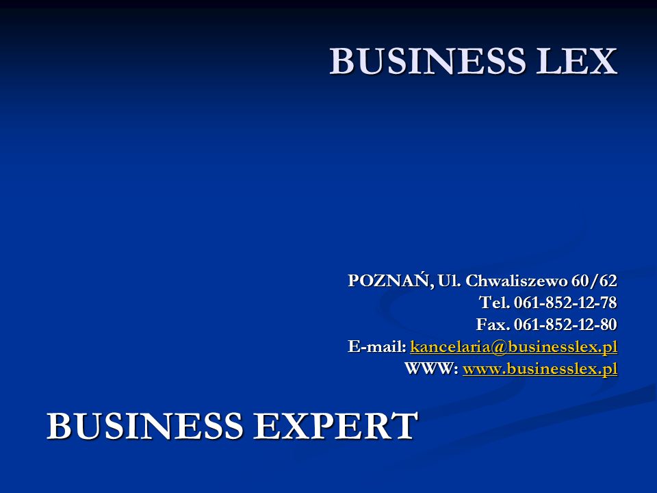 BUSINESS LEX POZNAŃ, Ul. Chwaliszewo 60/62 Tel Fax.