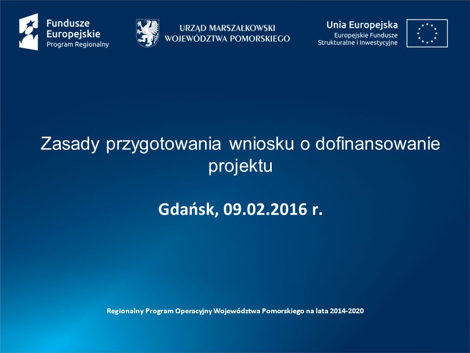 Zasady przygotowania wniosku o dofinansowanie projektu Gdańsk, r.