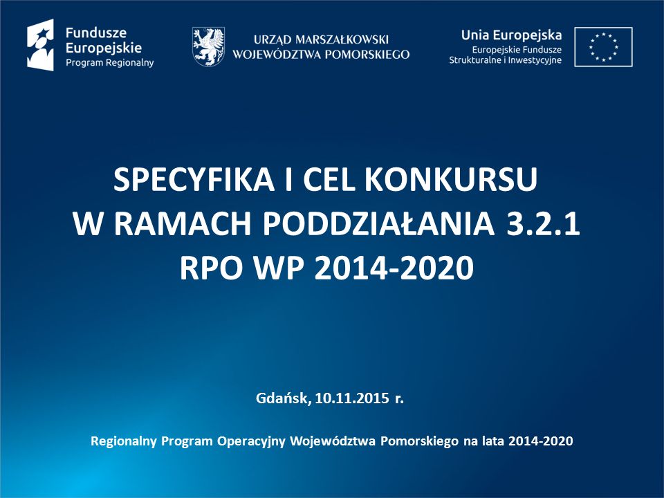 SPECYFIKA I CEL KONKURSU W RAMACH PODDZIAŁANIA RPO WP Gdańsk, r.