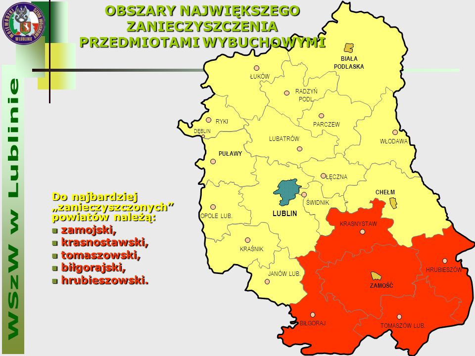 Do najbardziej „zanieczyszczonych powiatów należą: zamojski, zamojski, krasnostawski, krasnostawski, tomaszowski, tomaszowski, biłgorajski, biłgorajski, hrubieszowski.