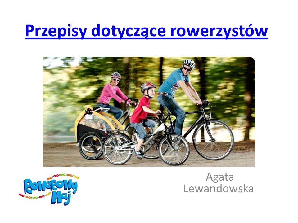 Przepisy dotyczące rowerzystów Agata Lewandowska
