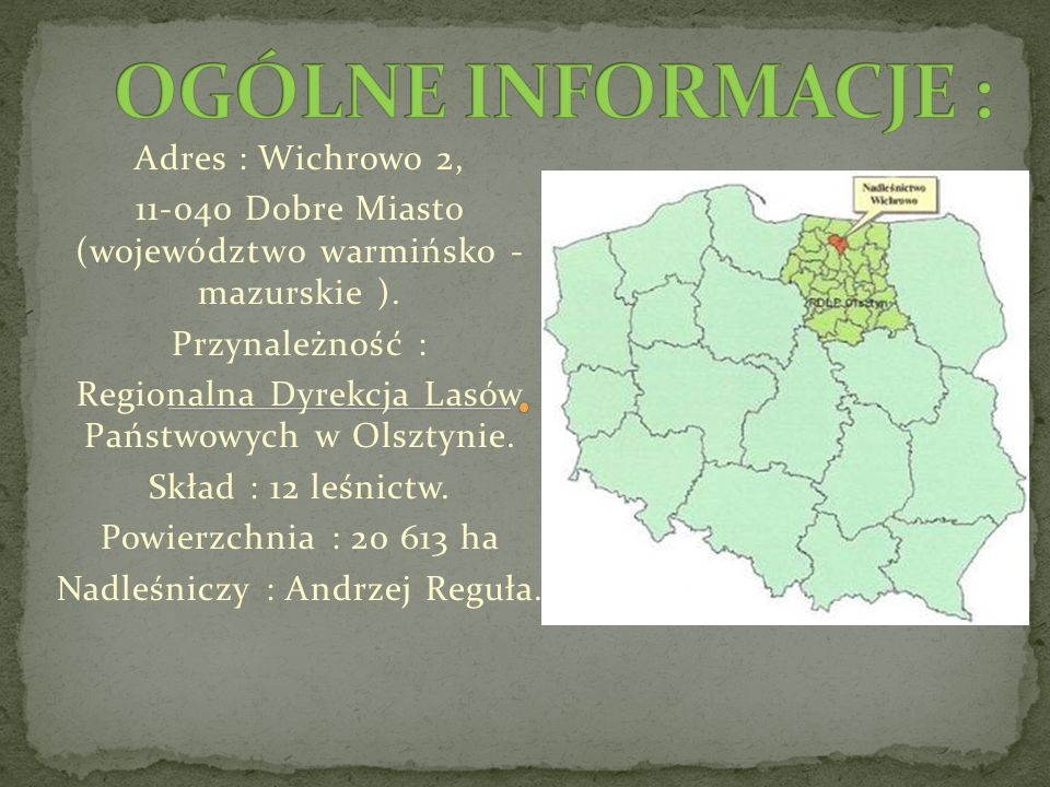 Adres : Wichrowo 2, Dobre Miasto (województwo warmińsko - mazurskie ).