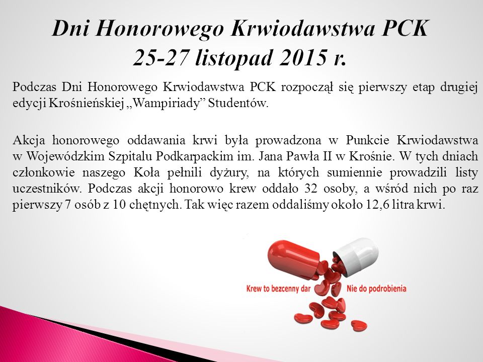 Podczas Dni Honorowego Krwiodawstwa PCK rozpoczął się pierwszy etap drugiej edycji Krośnieńskiej „Wampiriady Studentów.