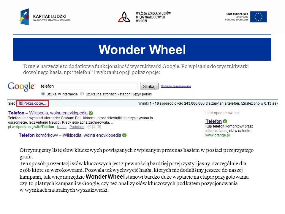 Wonder Wheel Drugie narzędzie to dodatkowa funkcjonalność wyszukiwarki Google.
