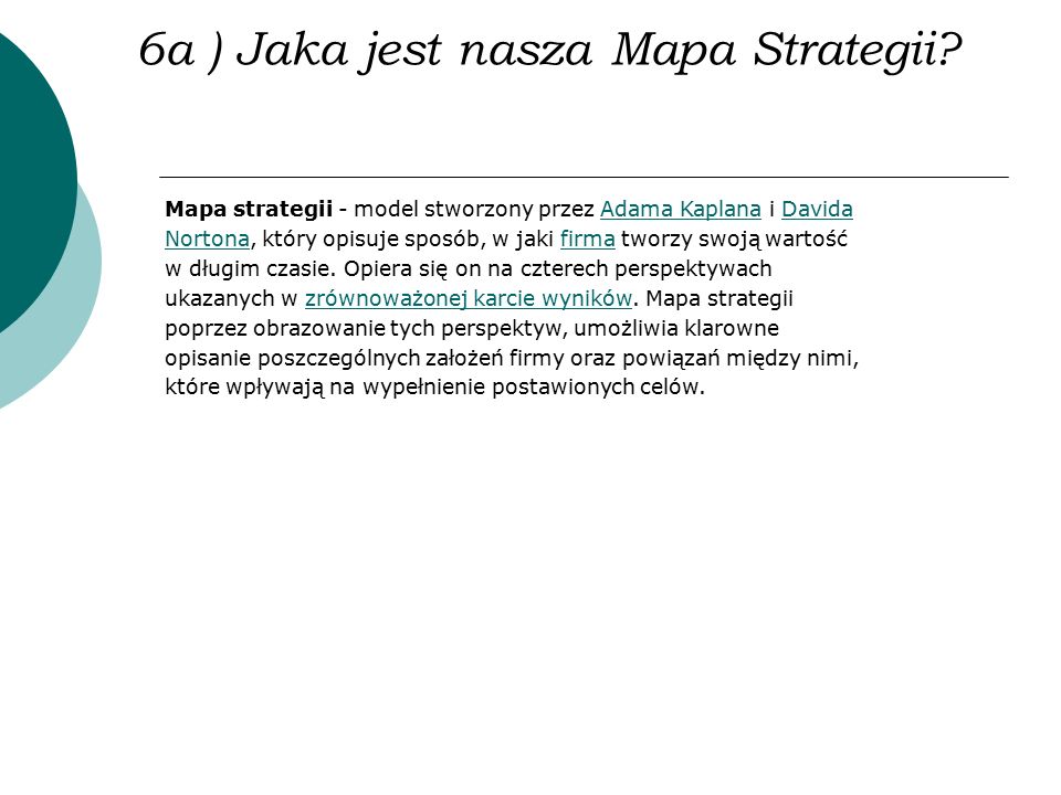 6a ) Jaka jest nasza Mapa Strategii.