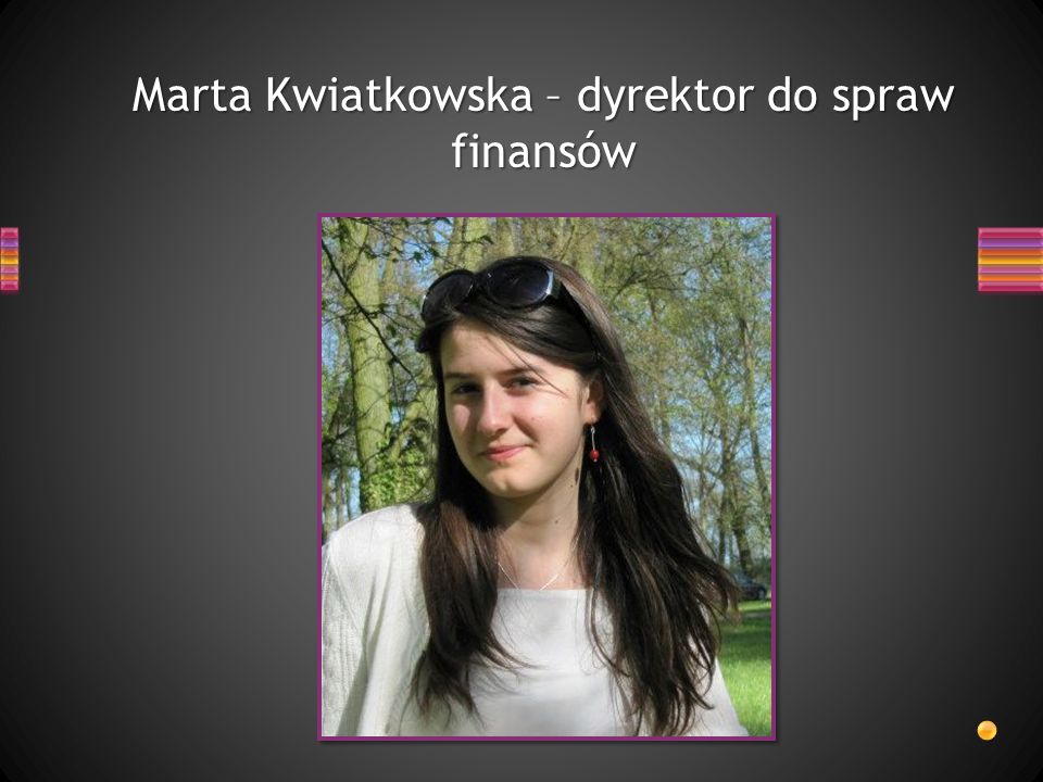 Marta Kwiatkowska – dyrektor do spraw finansów