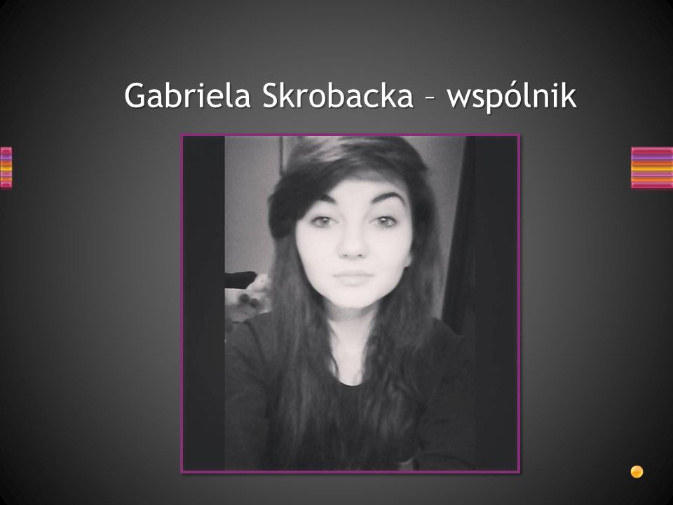 Gabriela Skrobacka – wspólnik