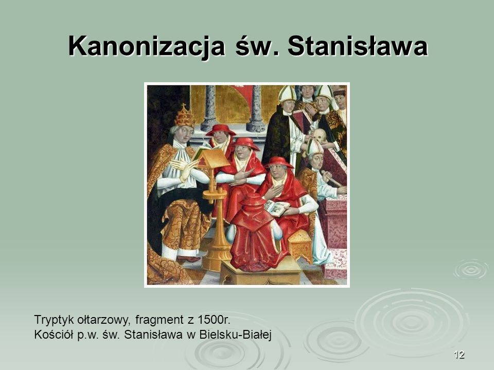 12 Kanonizacja św. Stanisława Tryptyk ołtarzowy, fragment z 1500r.