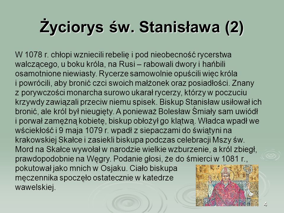 4 Życiorys św. Stanisława (2) W 1078 r.