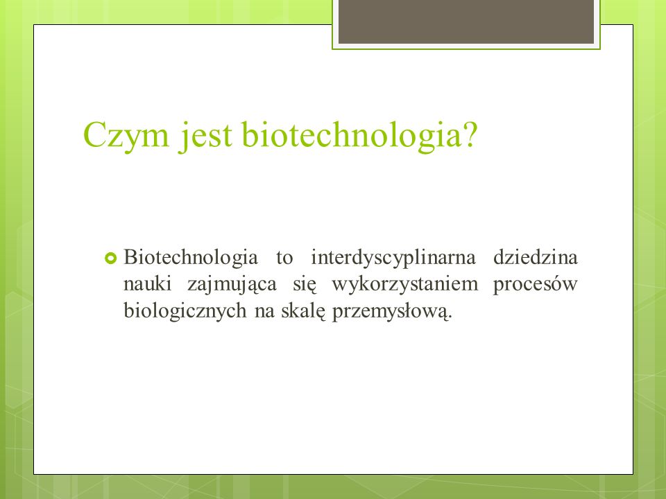 Czym jest biotechnologia.
