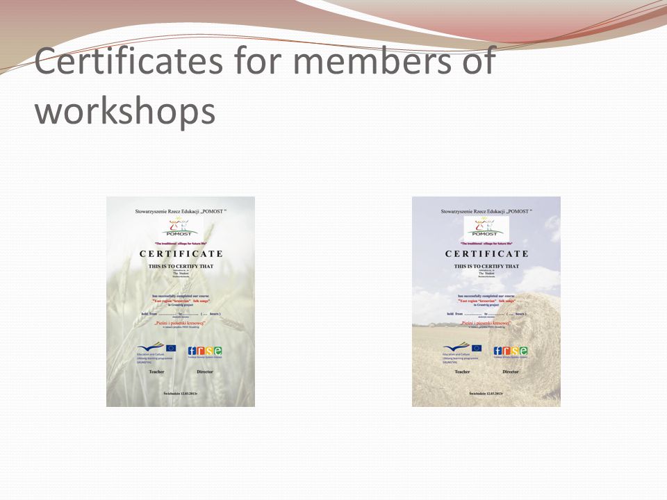 Certificates for members of workshops
