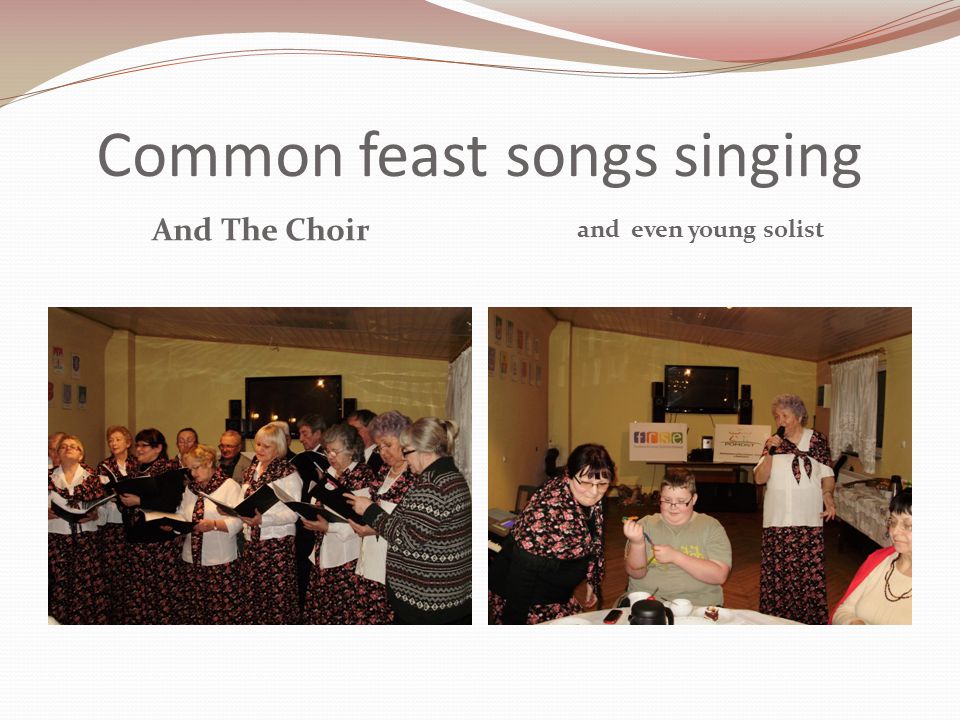 Common feast songs singing And The Choir and even young solist