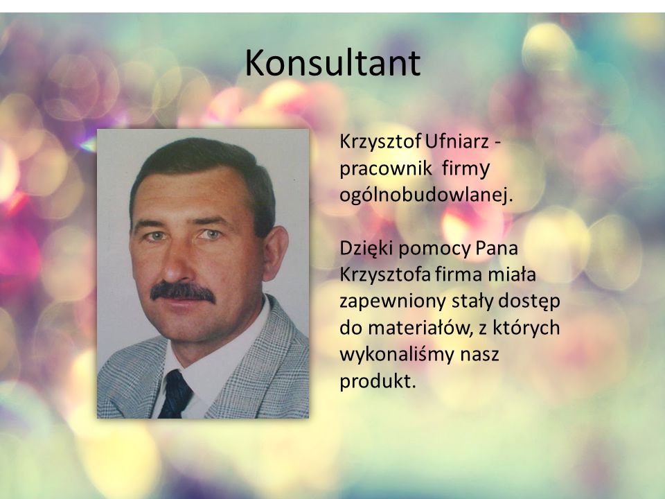 Konsultant Krzysztof Ufniarz - pracownik firm y ogólnobudowlanej.